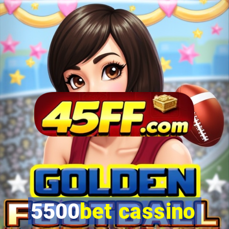 5500bet cassino